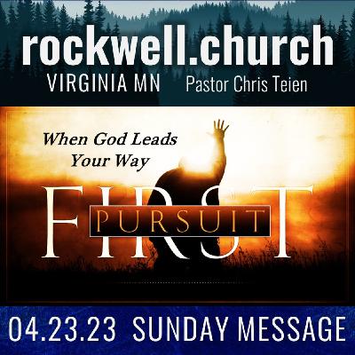 First Pursuit – When God Leads Your Way First Pursuit – When God Leads Your Way