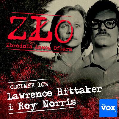 Lawrence Bittaker i Roy Norris - The Toolbox Killers. ZŁO - Zbrodnia Łowca Ofiara Lawrence Bittaker i Roy Norris - The Toolbox Killers. ZŁO - Zbrodnia Łowca Ofiara