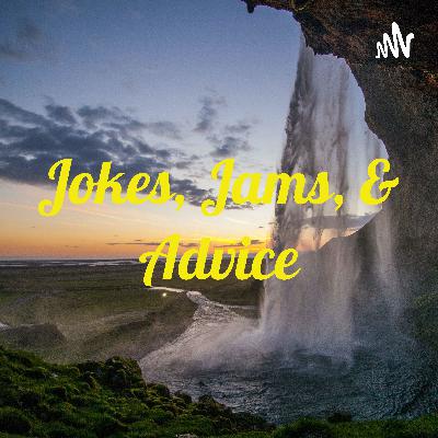 This is for fun, music, and advice.