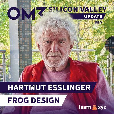 $2 Mrd Exit, Steve Jobs' Designer, 45 Jahre Valley - Ist China heute Tabellenführer, Hartmut Esslinger? (#50)