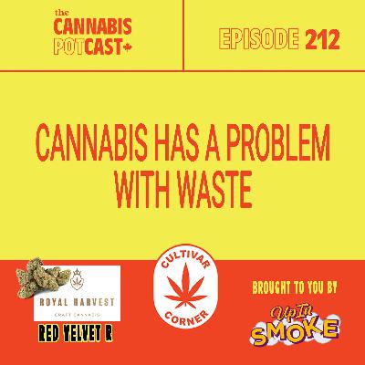 Cannabis has a problem with waste