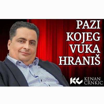 Pazi kojeg vuka hraniš