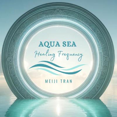 Season 1: Episode 36 | Final Reflection & Integration | Aquasea Healing Frequency