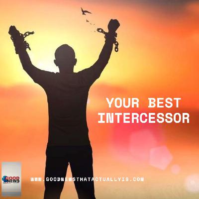 Your Best Intercessor Your Best Intercessor