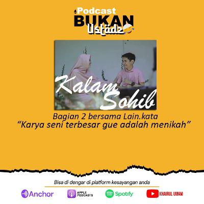 #KALAMSOHIB Bag 2 bersama @Lain.kata "karya seni terbesar gue adalah menikah" #KALAMSOHIB Bag 2 bersama @Lain.kata "karya seni terbesar gue adalah menikah"