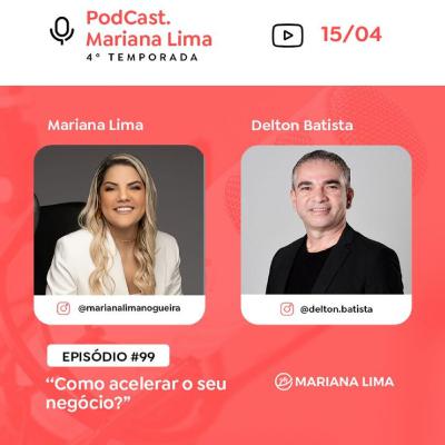 # 99 - Como acelerar o seu negócio? | Delton Batista # 99 - Como acelerar o seu negócio? | Delton Batista