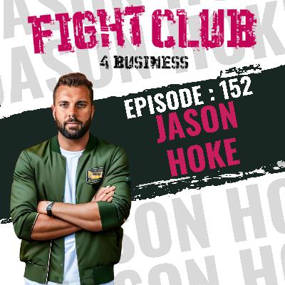 Ep 152 Jason Hoke Ep 152 Jason Hoke