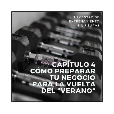 4. Cómo PRERPARAR TU NEGOCIO para la vuelta del ¨VERANO¨