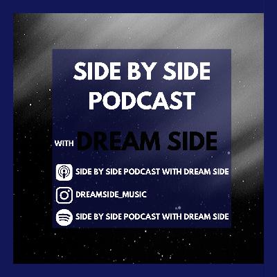 Chapter 28 - Side By Side Podcast with Dream Side Chapter 28 - Side By Side Podcast with Dream Side