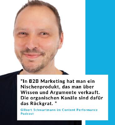 B2B Marketing im Umbruch: Gilbert Schwartmann über Budgets, Kanäle, Kunden