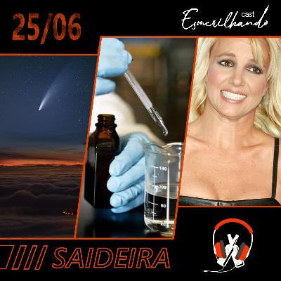 #SAIDEIRA: Cometa à vista, padre com ácido e Britney Spears pedindo ajuda