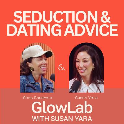 The Art of Seduction, Dating Mistakes, & Sex on the First Date | Shan Boodram