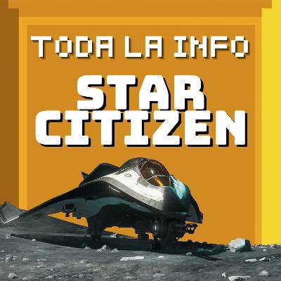 Toda la info Star Citizen y Squadron 42