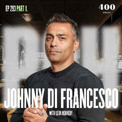 Ep 293 - Legendary Pizza Craft & Business Philosophy with Johnny Di Francesco (part 1)