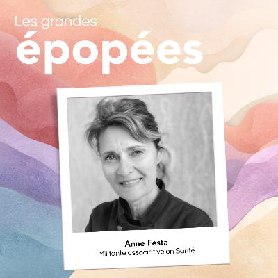 Parcours d'une militante associative dans la santé : avec Anne Festa (1/2)