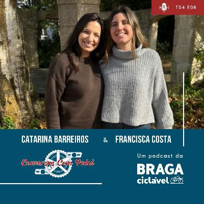 T04.EP08 - Catarina Barreiros e Francisca Costa
