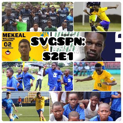 SVGSPN, S2E1-- 2020-21 Pre-Season Top 5, Transfer News, Players to Watch, Support SVG Grassroots Football