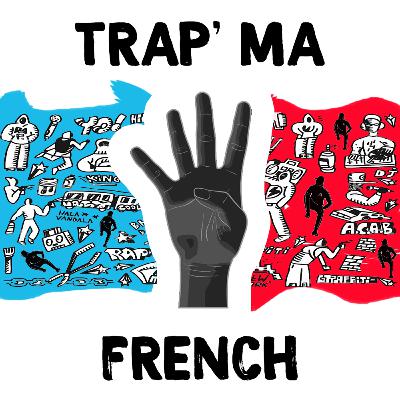 TRAP MA FRENCH' Volume 4 by AARON TRAP MA FRENCH' Volume 4 by AARON