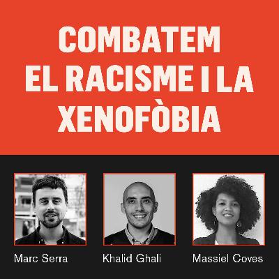 Combatem el racisme i la xenofòbia Combatem el racisme i la xenofòbia