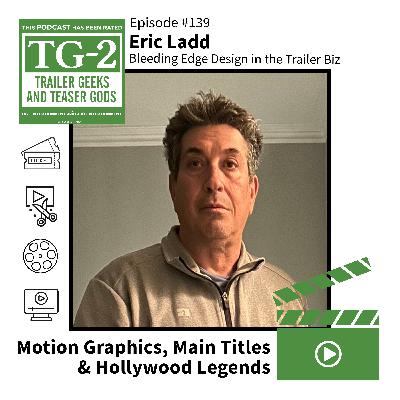 Eric Ladd on Brining Bleeding Edge Design to Hollywood's Trailer Industry Eric Ladd on Brining Bleeding Edge Design to Hollywood's Trailer Industry