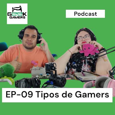 EP-09 Tipos de Gamers