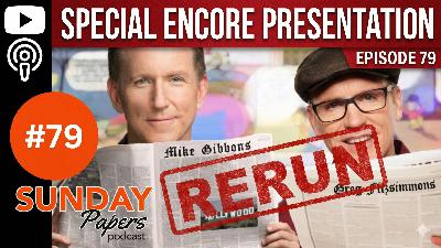🚨 RERUN: Sunday Papers Ep. 79 (Easter Weekend Replay)