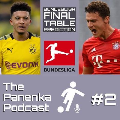 The Panenka Podcast Episode 2 - Bundesliga Table Prediction