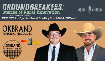 Host Ethan Cantell is Joined by Bradley Burchfield with OKBrand Fencing Products to Talk About Your Fencing Needs