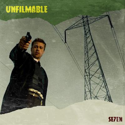 [PREVIEW] Unfilmable 78: Se7en