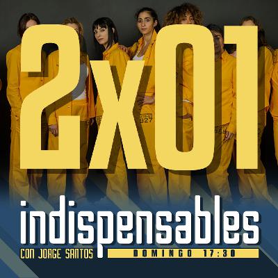 Indispensables 2x01 | Vis a vis, Televisión en los 90, Muere Avicii, Versiones Laura Pausini