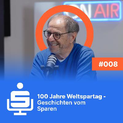 100 Jahre Weltspartag - Geschichten vom Sparen 100 Jahre Weltspartag - Geschichten vom Sparen