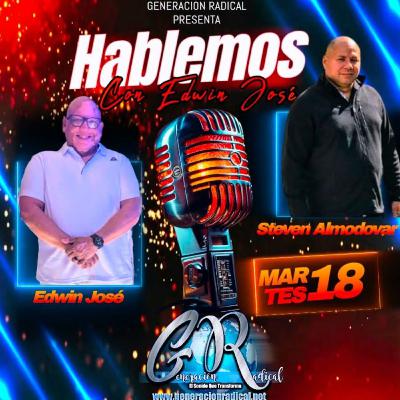 Hablemos con Edwin José invitado el Pastor Steven Almodar compartiendo su testimonio