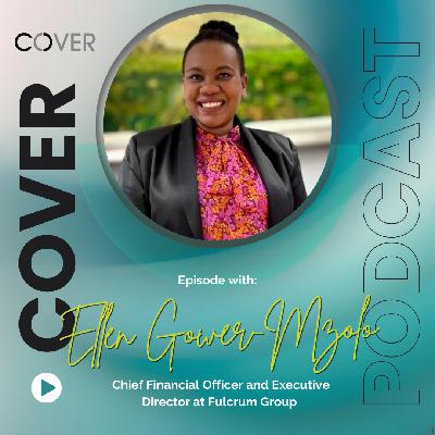 Decoding Financial Literacy with Ellen Gower-Mzolo: The CFO's Perspective on Industry Challenges Decoding Financial Literacy with Ellen Gower-Mzolo: The CFO's Perspective on Industry Challenges