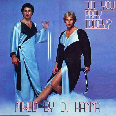 Episode 250: Did You Pray Today?   - mixed by DJ Hanna