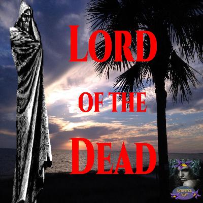 Lord of the Dead | Robert E. Howard | Podcast
