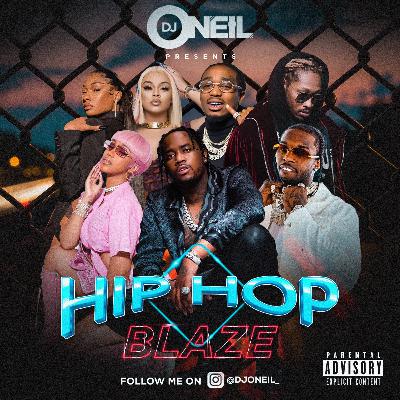 HIP HOP BLAZE 2022 BY DJ ONEIL