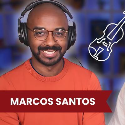 MARCOS SANTOS - Podcast do Violino Didático #087