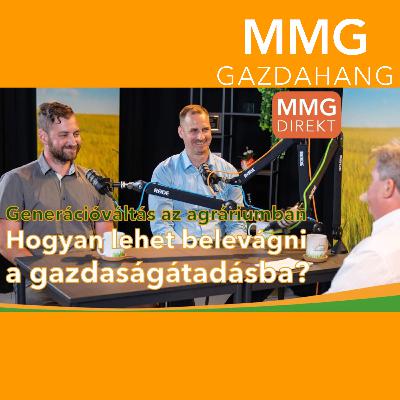 Hogyan lehet belevágni a gazdaságátadásba?|Dr. Cseh Tibor András, MAGOSZ, Szente Viktor fiatal gazda (185)