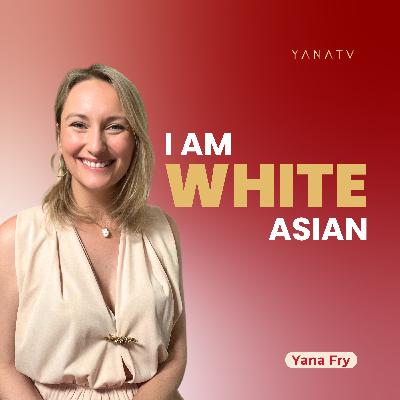 #24 A Journey From Monasteries To Sharing The Voices Of Asian Movers And Shakers | Yana Fry #24 A Journey From Monasteries To Sharing The Voices Of Asian Movers And Shakers | Yana Fry