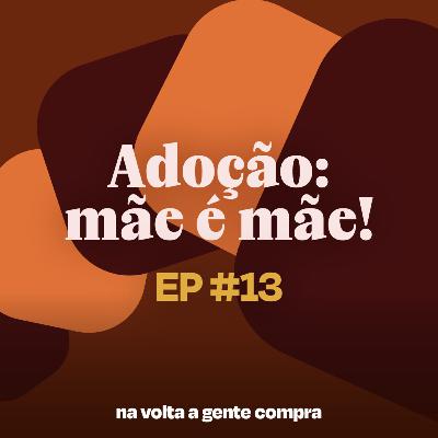Adoção: mães compartilham como se prepararam para a chegada dos filhos