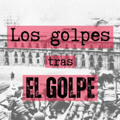 Los golpes tras el Golpe