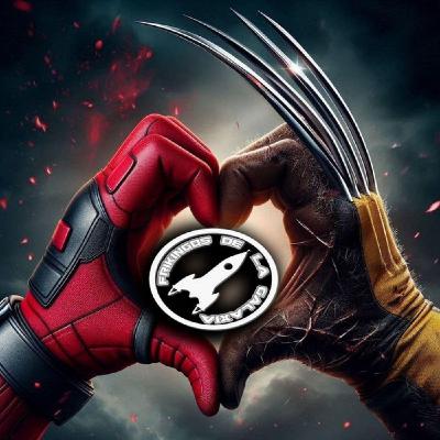 FDLG - 7X16 - DEADPOOL & WOLVERINE - REVIEW, CURIOSIDADES y otras SORPRESAS ⚔️•⚟⨂