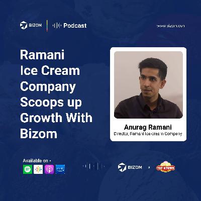 Ep 3: Ramani Ice Cream Company Scoops up Growth With Bizom Ep 3: Ramani Ice Cream Company Scoops up Growth With Bizom