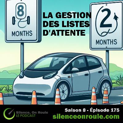 Épisode # 175 : Les listes d’attente