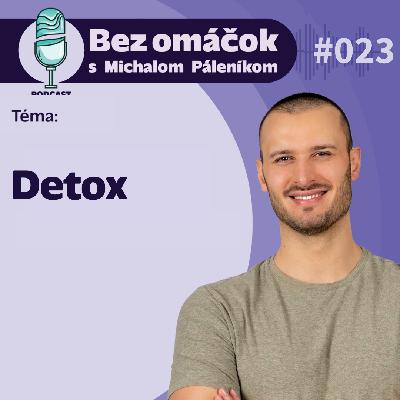23. Detox
