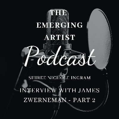 An Interview with James Zwerneman - Part 2