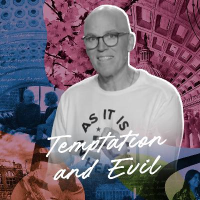 Temptation & Evil
