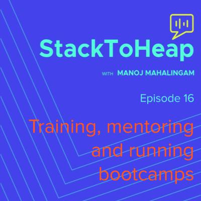 Training, mentoring and running bootcamps