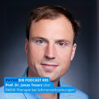 #85. Prof. Dr. Jonas Tesarz - EMDR in der Schmerztherapie