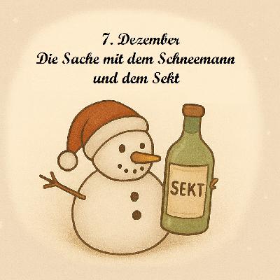 Die Sache mit dem Schneemann und dem Sekt